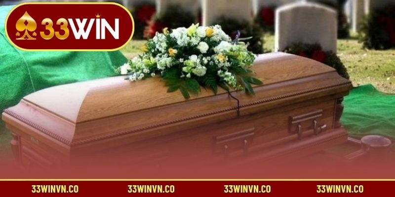 Đánh số tài lộc nào khi mộng thấy quan tài?