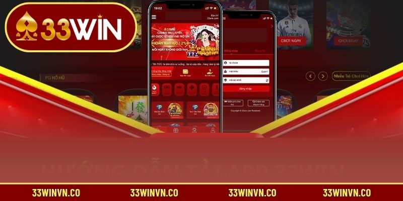 Hướng dẫn nhanh tải app 33WIN từ A-Z