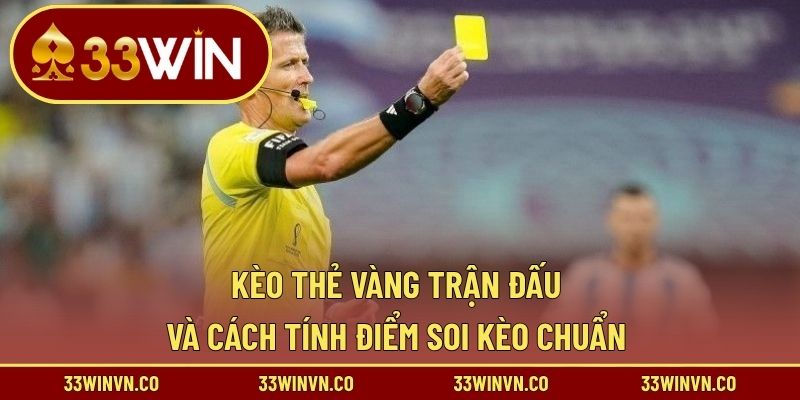 kèo thẻ vàng trận đấu