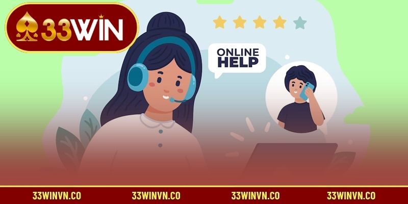 Khi nào cần liên hệ 33WIN để nhận trợ giúp
