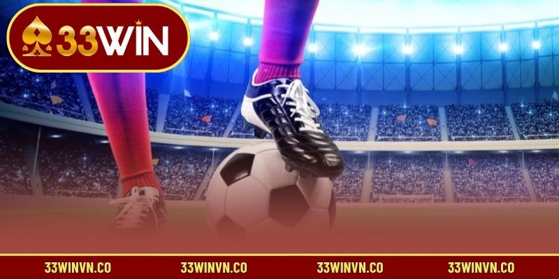 Lợi ích khi xem  trực tiếp bóng đá tại 33WIN