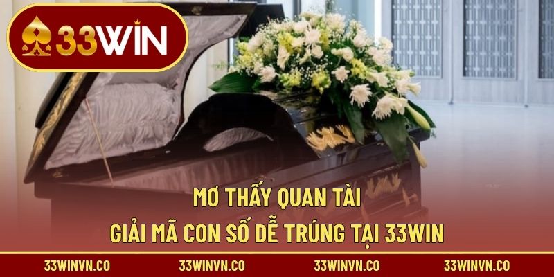 mơ thấy quan tài