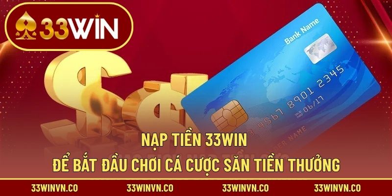 nạp tiền 33WIN