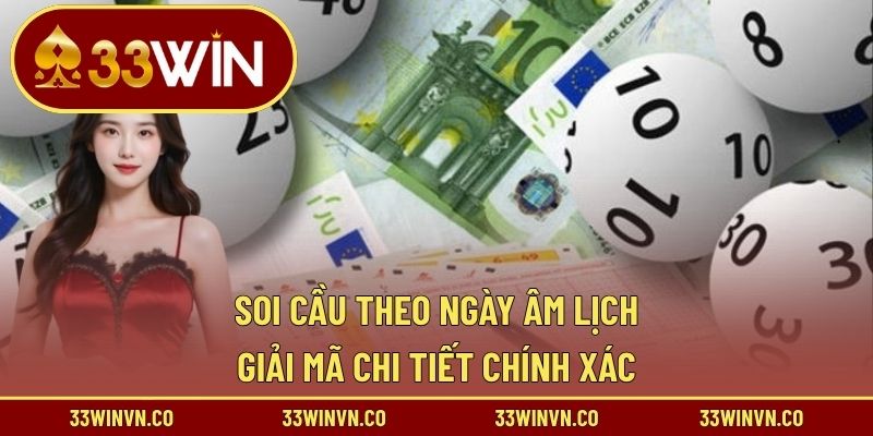 Soi cầu theo ngày âm lịch